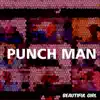 Punch Man - Beautiful Girl - Single